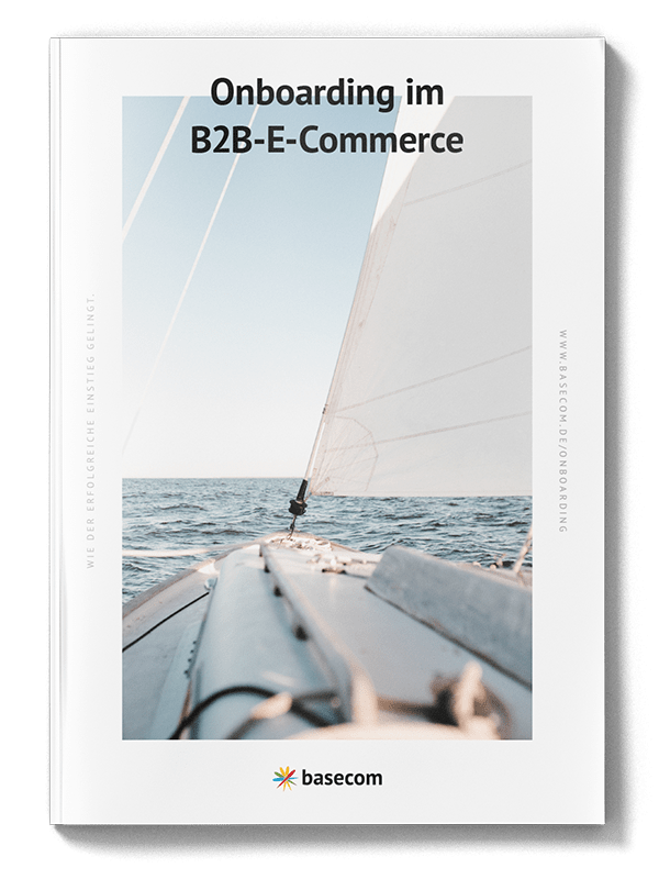 Onboarding im B2B-E-Commerce